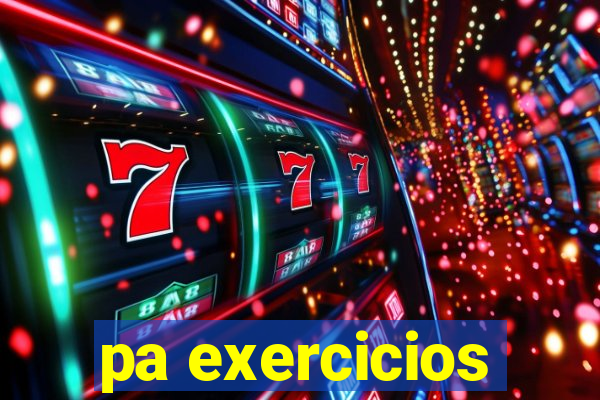 pa exercicios